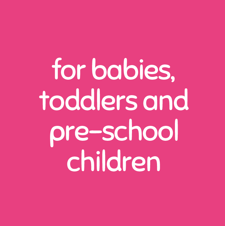 for babies toddler and pre-school children